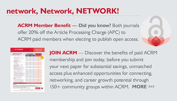 network, Network, NETWORK! | ACRM Member Benefit – Did you know? Both journals offer 20% off the Article Processing Charge (APC) to ACRM paid members when electing to publish open access. | Before you submit your next paper for substantial savings, unmatched access plus enhanced opportunities for connecting, networking, and career growth potential through 150+ community groups within ACRM. MORE>>> https://acrm.org/publications/archives-of-pm-r/#member-discount